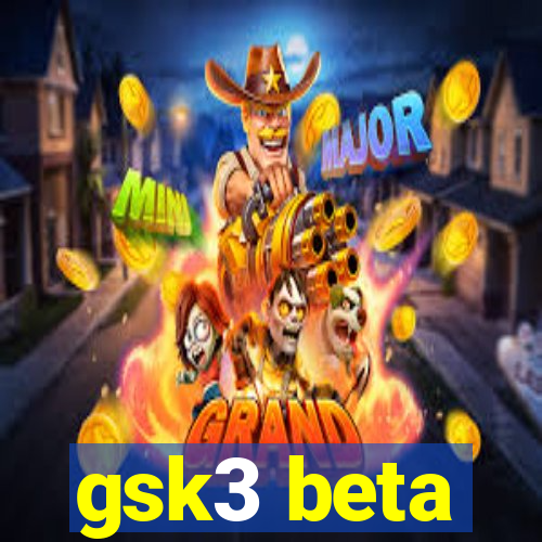 gsk3 beta