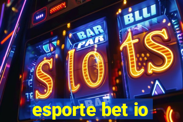 esporte bet io