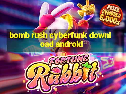 bomb rush cyberfunk download android