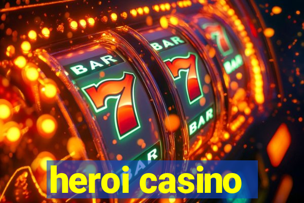 heroi casino