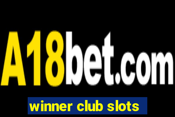 winner club slots