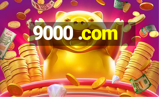 9000 .com