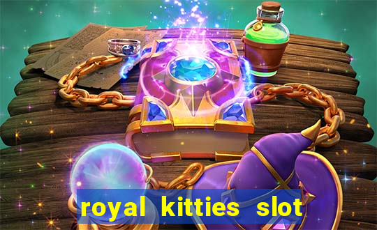 royal kitties slot free play