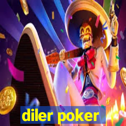 diler poker