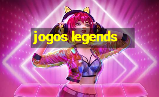 jogos legends