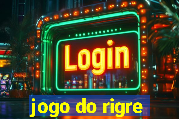 jogo do rigre