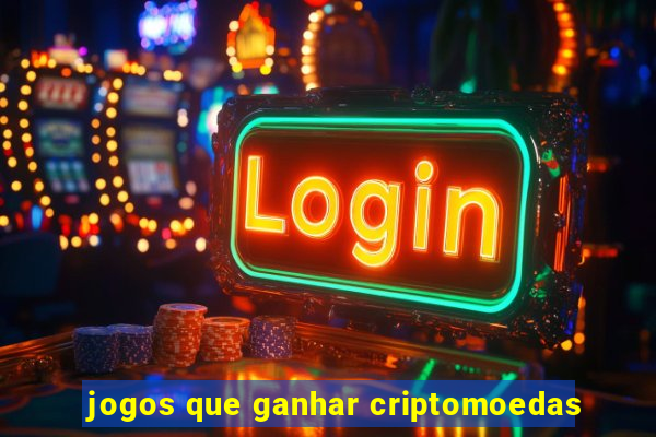 jogos que ganhar criptomoedas