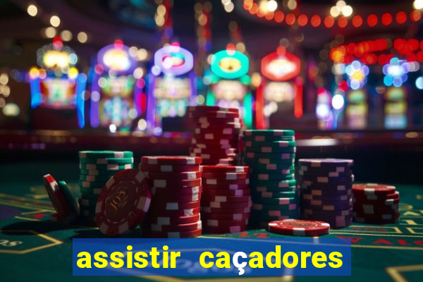 assistir caçadores de tesouros