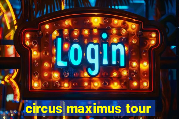 circus maximus tour