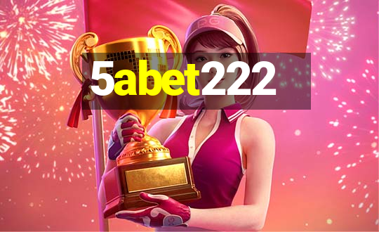 5abet222