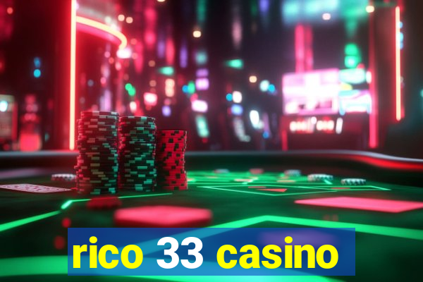 rico 33 casino