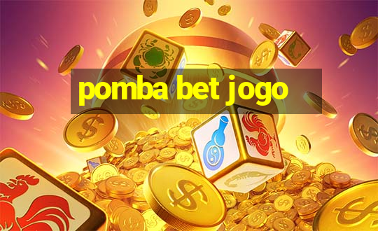 pomba bet jogo