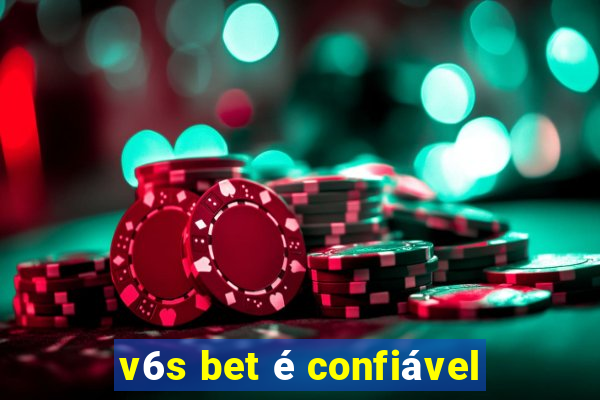 v6s bet é confiável