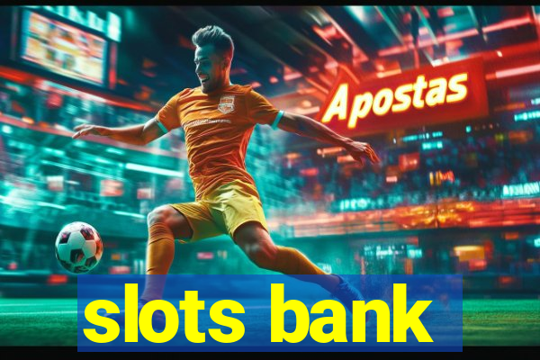 slots bank