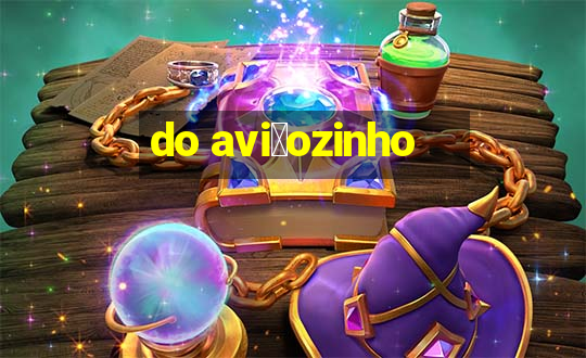 do avi茫ozinho