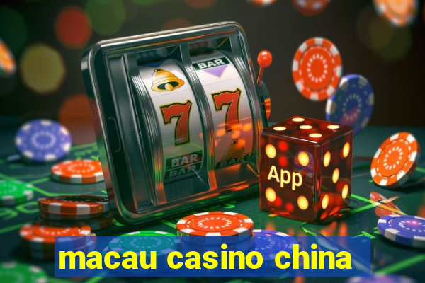 macau casino china