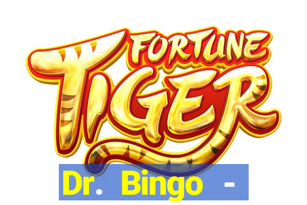 Dr. Bingo - E-Bingo + Slots