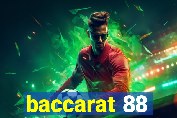 baccarat 88