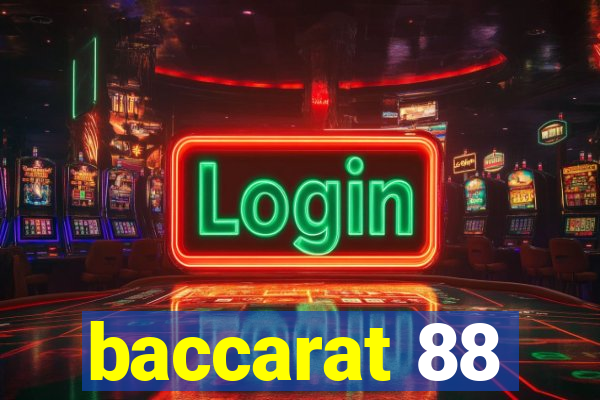 baccarat 88