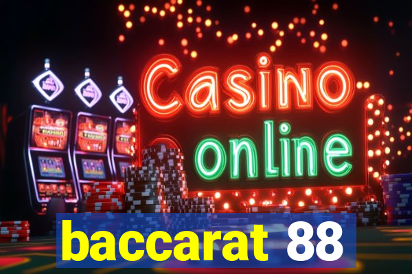 baccarat 88