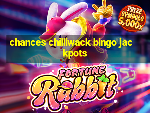 chances chilliwack bingo jackpots