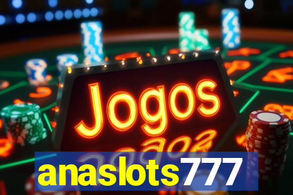 anaslots777