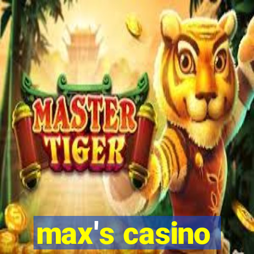 max's casino