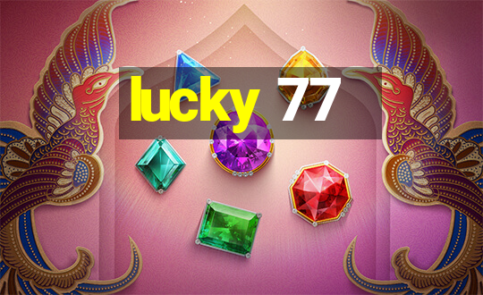 lucky 77