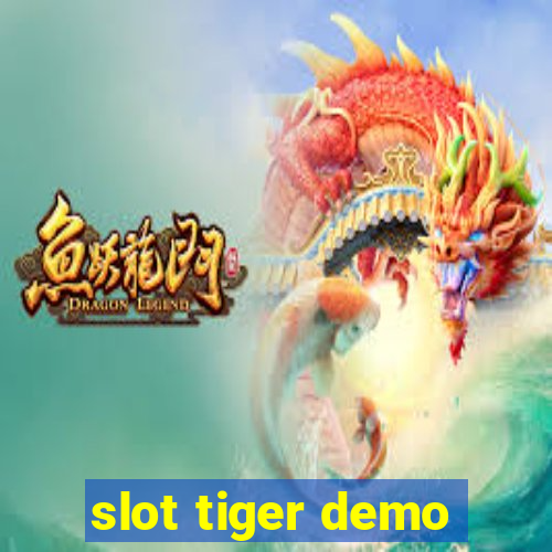 slot tiger demo