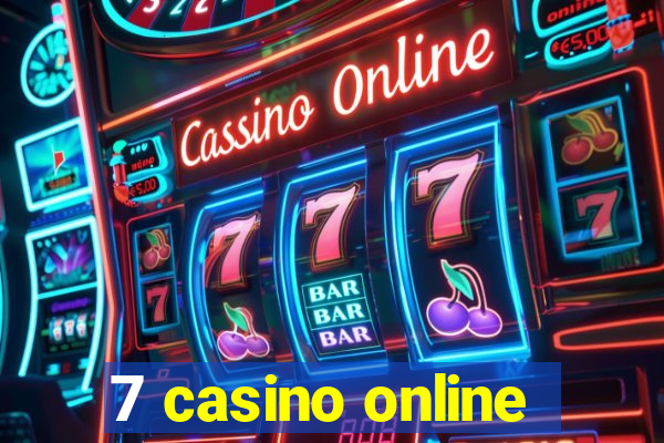 7 casino online