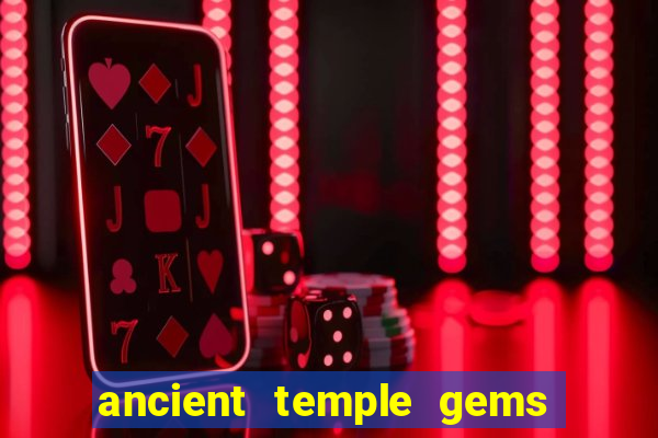 ancient temple gems slot online