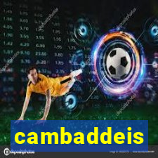 cambaddeis