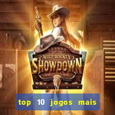 top 10 jogos mais jogados do mundo