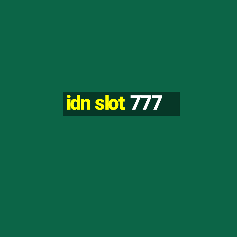 idn slot 777