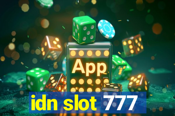 idn slot 777