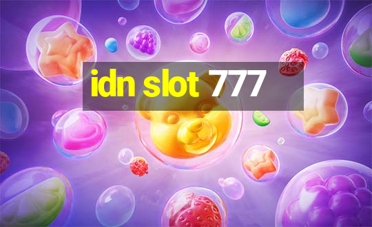 idn slot 777