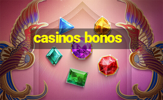 casinos bonos