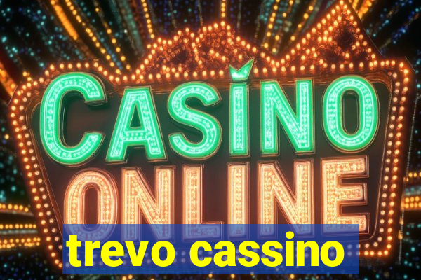 trevo cassino