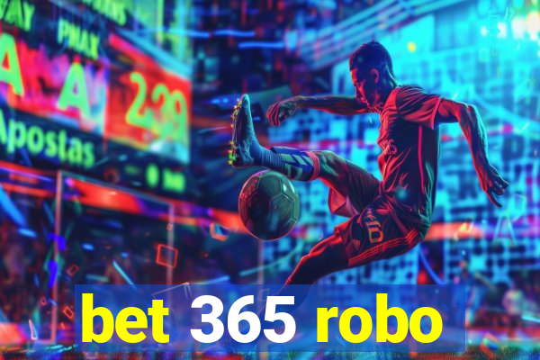 bet 365 robo