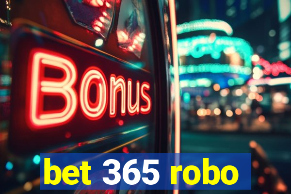 bet 365 robo