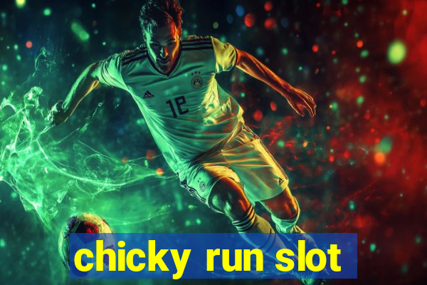 chicky run slot