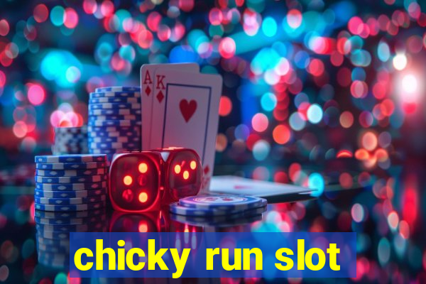 chicky run slot