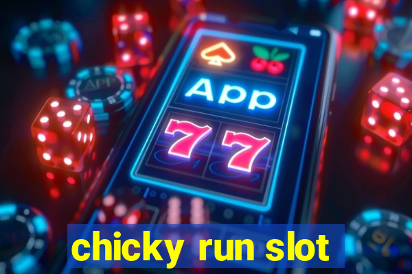 chicky run slot