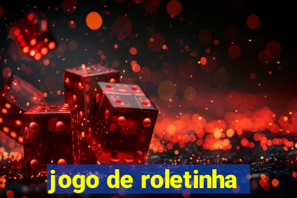 jogo de roletinha