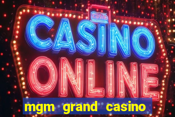 mgm grand casino hotel las vegas