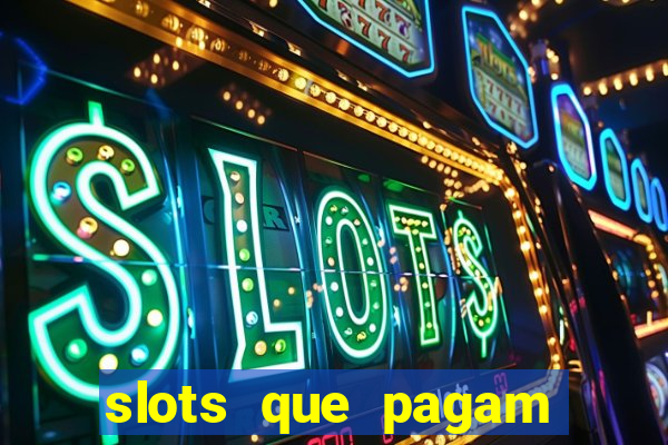 slots que pagam dinheiro real no pix