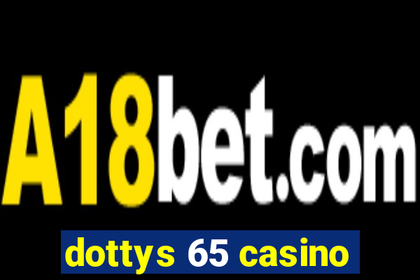 dottys 65 casino