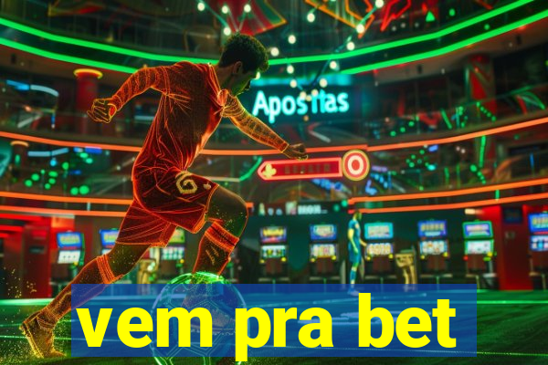 vem pra bet