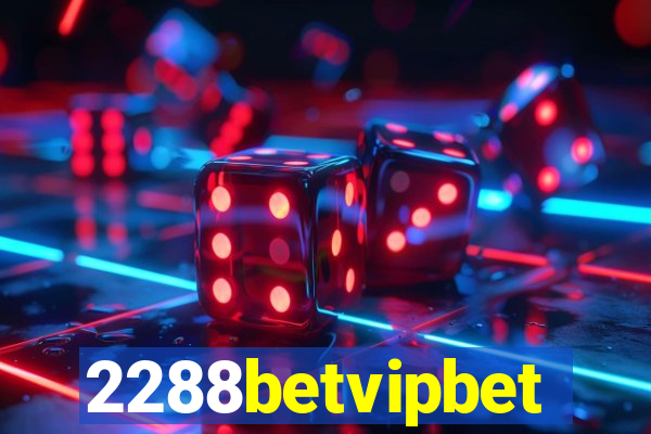 2288betvipbet