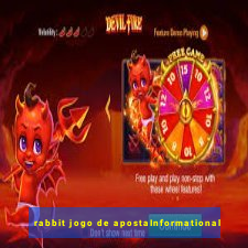 rabbit jogo de apostaInformational